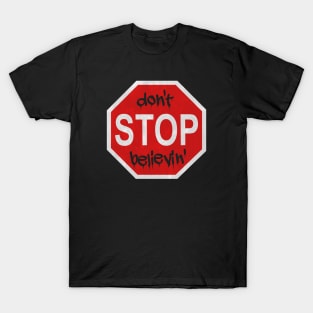 Don't Stop Believin' - Classic Rock Lovers T-Shirt